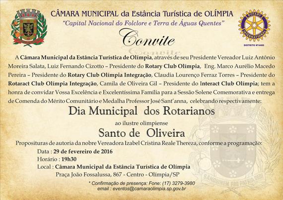Sessão Solene Dia Municipal Rotarianos e homenagem olimpiense Sr. Santo de Oliveira - às 19h30 de 29/02/2016