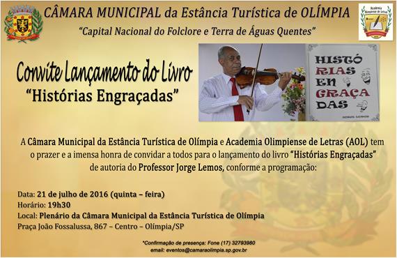 Convite ao lançamento do livro Histórias Engraçadas de Professor Jorge Lemos na Câmara de Olímpia